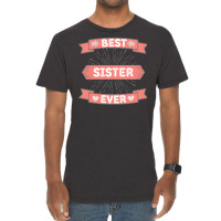 Best Sister Ever Vintage T-shirt | Artistshot