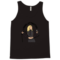 I Need Attention Tank Top | Artistshot