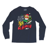 Funny Christmas Ramen All I Want For Christmas Is Ramen Xmas Long Sleeve Shirts | Artistshot