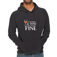 Embroiderers And Wine Make Everything Fine Embroiderer Vintage Hoodie | Artistshot