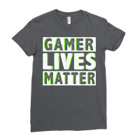 Gamer Lives Matter Video Game Player Console Gamer Streamer T Shirt 14 Ladies Fitted T-shirt | Artistshot