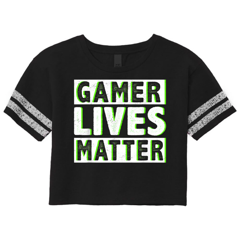 Gamer Lives Matter Video Game Player Console Gamer Streamer T Shirt 14 Scorecard Crop Tee by akmadfahafd | Artistshot