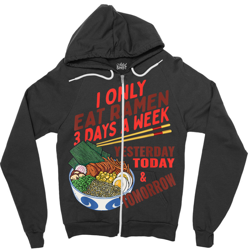 Funny Japanese Food Instant Soups Ramen Bowl Lover Zipper Hoodie by robeijopicar | Artistshot