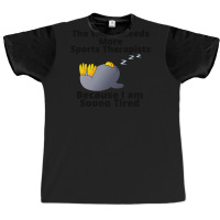 Tired Penguin And Why The World Needs More Sports Therapist Graphic T-shirt | Artistshot