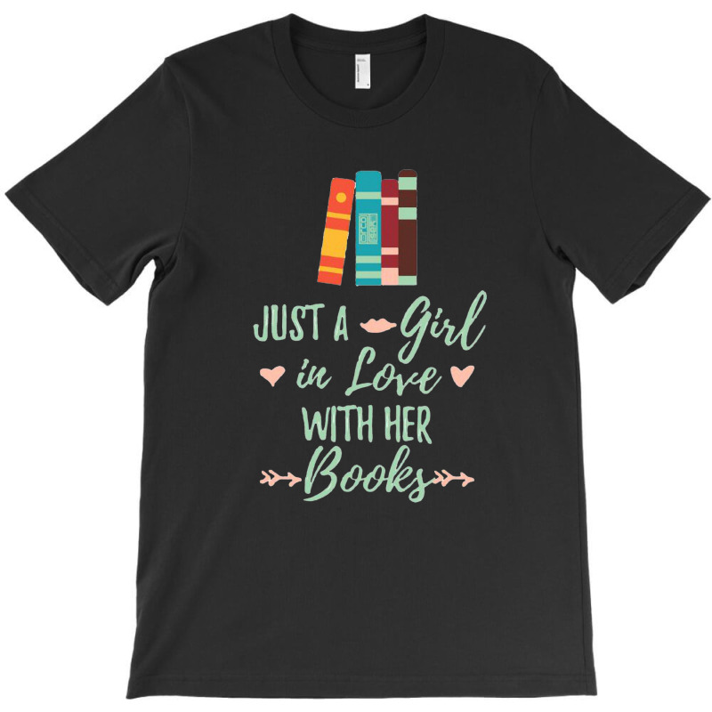 A Girl In Love With Her Books Bookworm Book Lover T-shirt | Artistshot