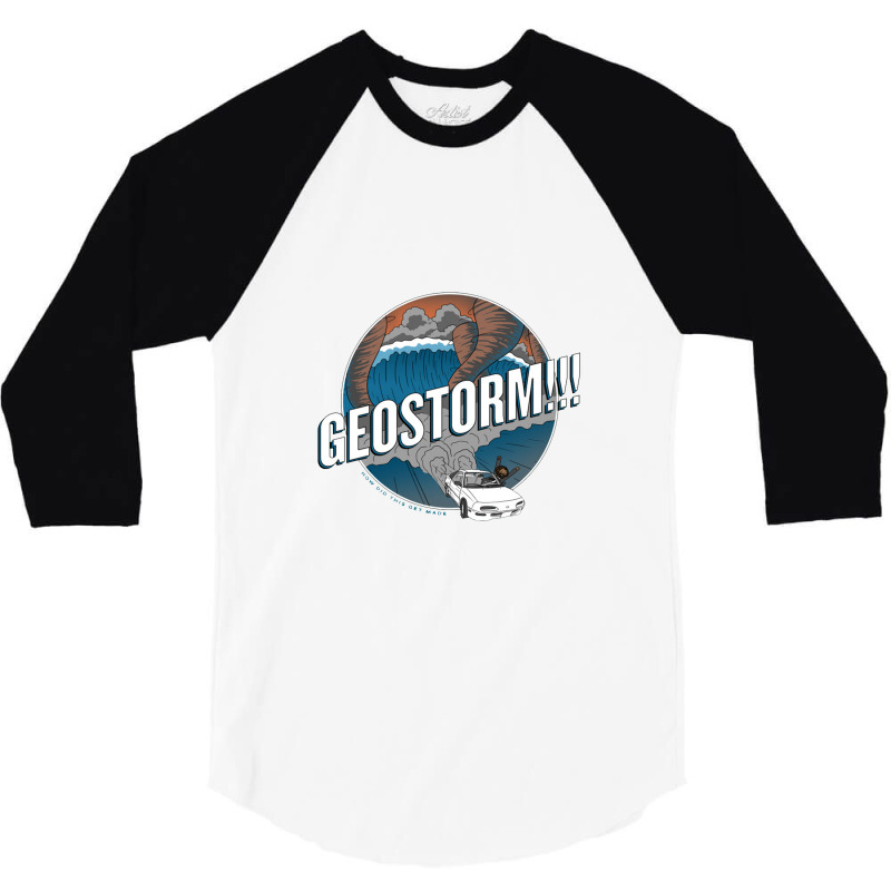 Geostorm   How Did This Get Made 3/4 Sleeve Shirt | Artistshot