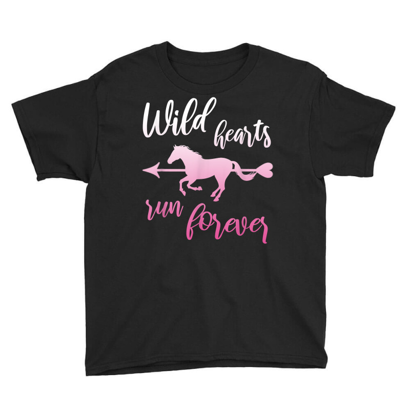 Wild Hearts Run For Ever Horse Girl Riding Horses T Shirt Youth Tee by darrene68stu | Artistshot