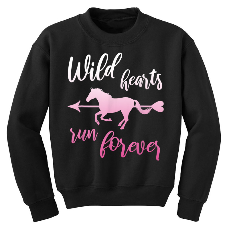 Wild Hearts Run For Ever Horse Girl Riding Horses T Shirt Youth Sweatshirt by darrene68stu | Artistshot