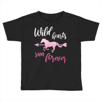 Wild Hearts Run For Ever Horse Girl Riding Horses T Shirt Toddler T-shirt | Artistshot