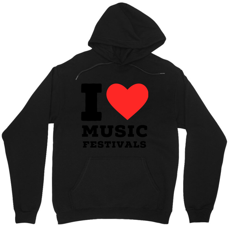 I Love Music Festival Classic Unisex Hoodie | Artistshot