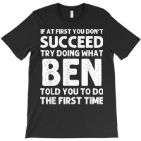 Ben Gift Name Personalized Birthday Funny Christmas Joke T Shirt T-shirt | Artistshot