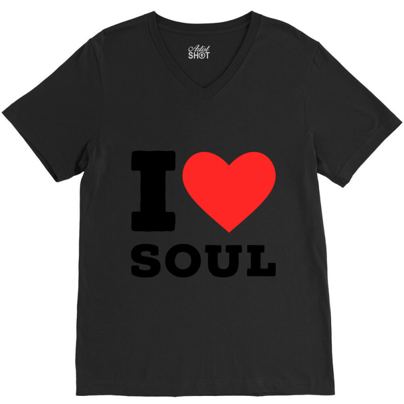 I Love Soul Music Classic V-neck Tee | Artistshot