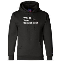 What's Your Comicbook Champion Hoodie | Artistshot