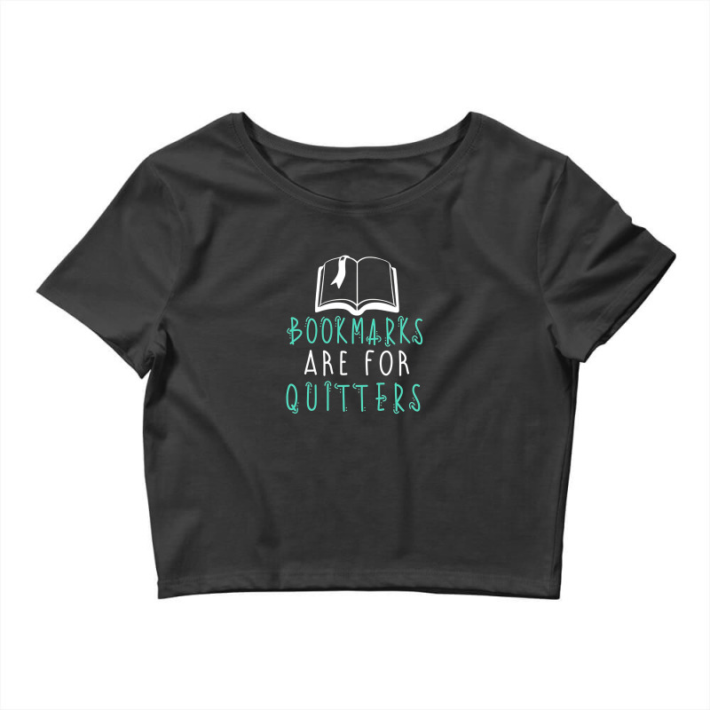 Bookmarks Are For Quitters Crop Top by hoainv | Artistshot