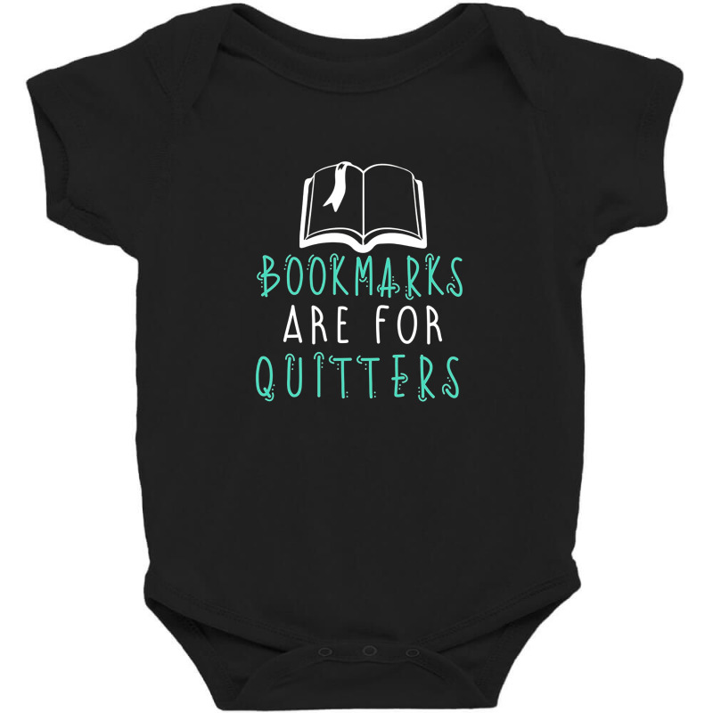 Bookmarks Are For Quitters Baby Bodysuit by hoainv | Artistshot