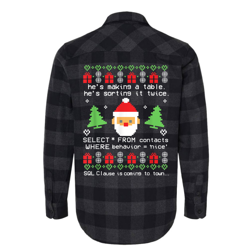 Coder Santa Claus Sql Clause Is Coming To Town Christmas T Shirt Flannel Shirt by pacerbe | Artistshot