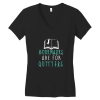 Bookmarks Are For Quitters Women's V-neck T-shirt | Artistshot