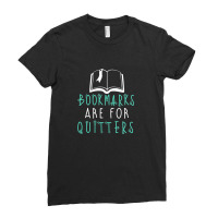 Bookmarks Are For Quitters Ladies Fitted T-shirt | Artistshot