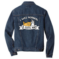 I Was Normal 2 Cats Ago Sayings Funny Christmas Gift T Shirt Men Denim Jacket | Artistshot