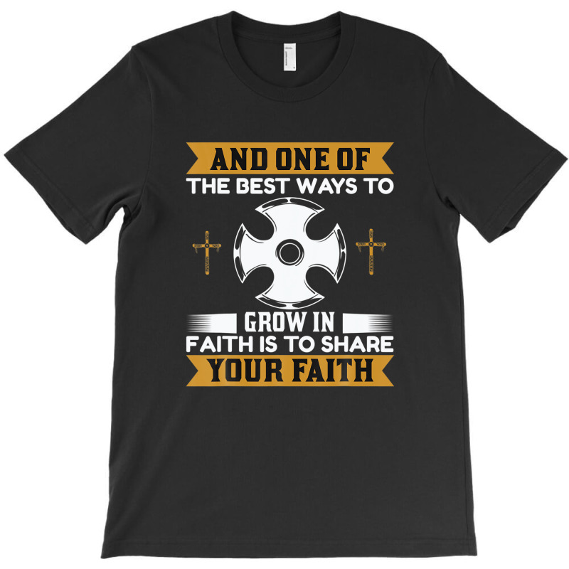 And One Of The Best Ways Christian T-Shirt by nootlyricn | Artistshot