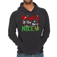 Naughty Is The New Nice Funny Santa Joke Christmas Humor Long Sleeve T Vintage Hoodie | Artistshot