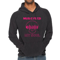 Music Feeds My Soul, Soulful Music Active Vintage Hoodie | Artistshot