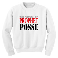 The Return Of Prophet Youth Sweatshirt | Artistshot