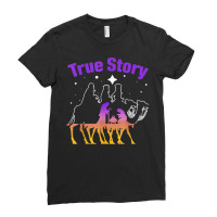 True Story Christmas Jesus Nativity Gift, Christian Gift T Shirt Ladies Fitted T-shirt | Artistshot