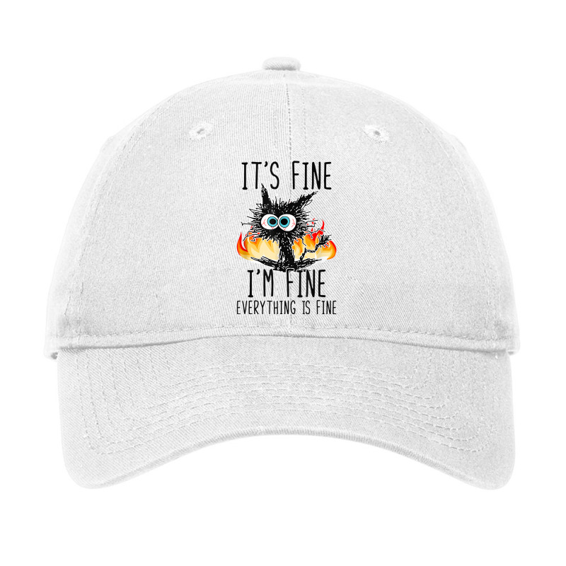 It's Fine I'm Fine Everything Is Fine Funny Cat T Shirt Adjustable Cap | Artistshot