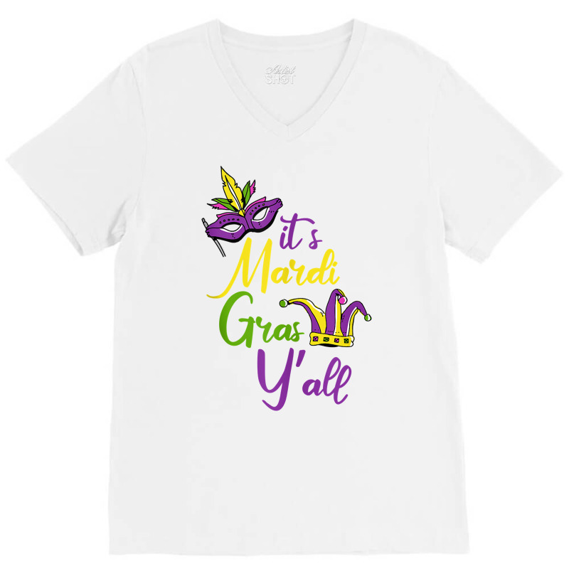 Its Mardi Gras Yall Carnival Parade Masquerade Party Tank Top V-Neck Tee by lelalucin | Artistshot