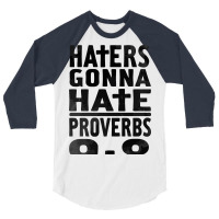 Haters Gonna Hate (2) 3/4 Sleeve Shirt | Artistshot