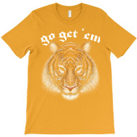 Go Get 'em T-shirt | Artistshot