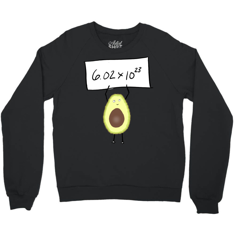 Avocados Sign Crewneck Sweatshirt by michertattelc | Artistshot