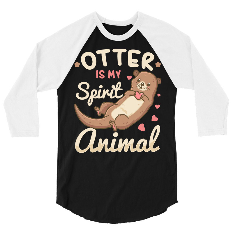 Otter T  Shirt Otter Spirit Animal River Otter Lover T  Shirt 3/4 Sleeve Shirt | Artistshot