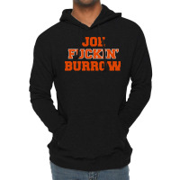 Joe Fuckin' Burrow Lightweight Hoodie | Artistshot