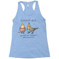 Cockatiels Wearing Baggy Pantaloons Racerback Tank | Artistshot