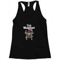 Tick Magnet Racerback Tank | Artistshot