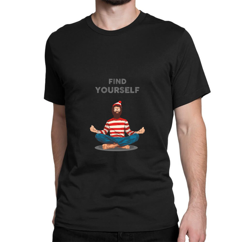 Find Yourself Classic T-shirt | Artistshot