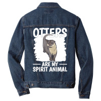 Otter T  Shirt Sea Otter Otters Are My Spirit Animal T  Shirt Men Denim Jacket | Artistshot