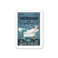 Mermaid Bath Soap Wash Your Tail Sticker | Artistshot