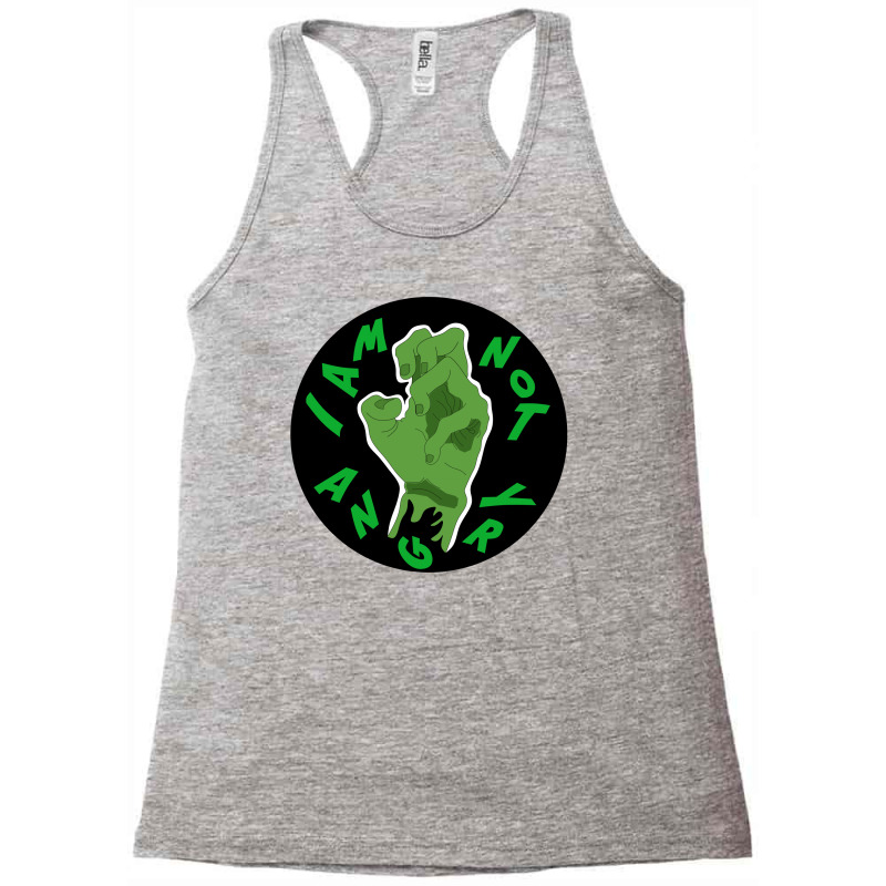 I Am Not Angry Green Racerback Tank by mysticalbrain | Artistshot