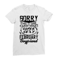 This Girl Is Taken By A Super Sexy February Boyfriend Ladies Fitted T-shirt | Artistshot