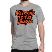 Welcome To The Jungle   White Classic T-shirt | Artistshot