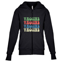 Vaccine Vaccine Vaccine Youth Zipper Hoodie | Artistshot