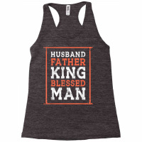 Husband Father King Blessed Man Black Pride Dad Bhm T Shirt Racerback Tank | Artistshot