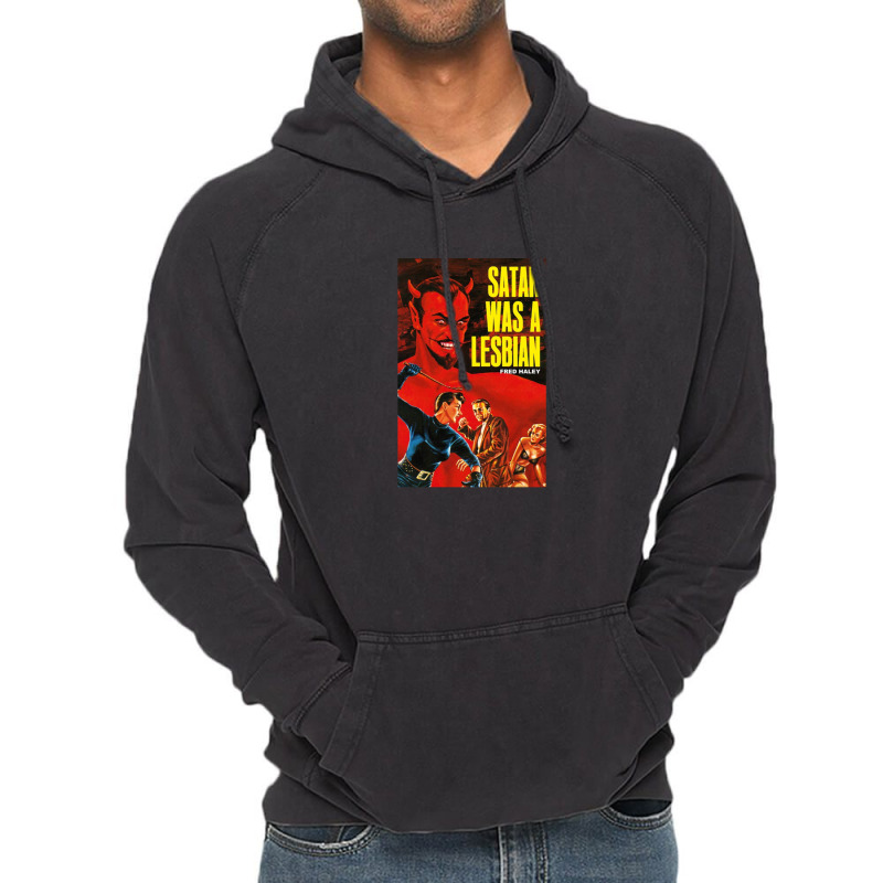 Satan Was A Lesbian Vintage Hoodie by PatrickDougherty | Artistshot