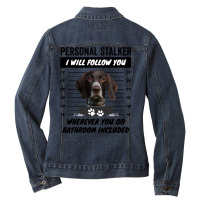 Personal Stalker Dog – Liver White Ticked German Shorthaired Pointer Ladies Denim Jacket | Artistshot