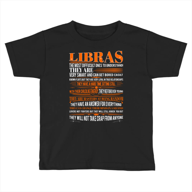 Libras Most Difficult Ones To Understand Zodiac Toddler T-shirt by rardesign | Artistshot