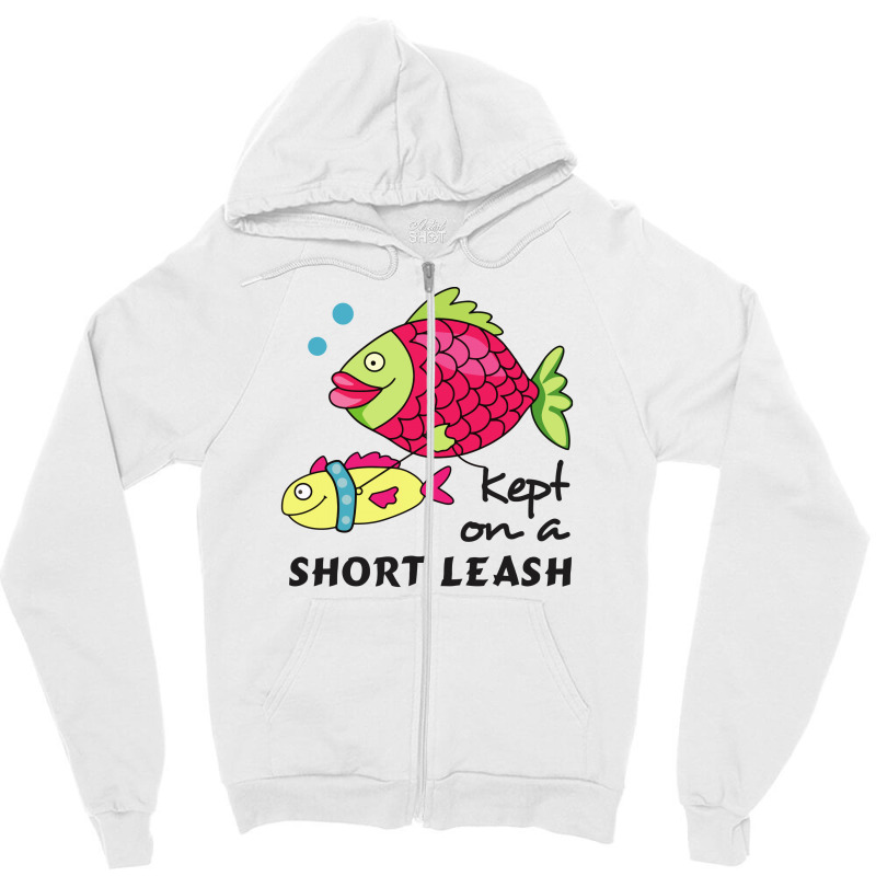 Funny Keep On A Short Leas Fish Zipper Hoodie | Artistshot