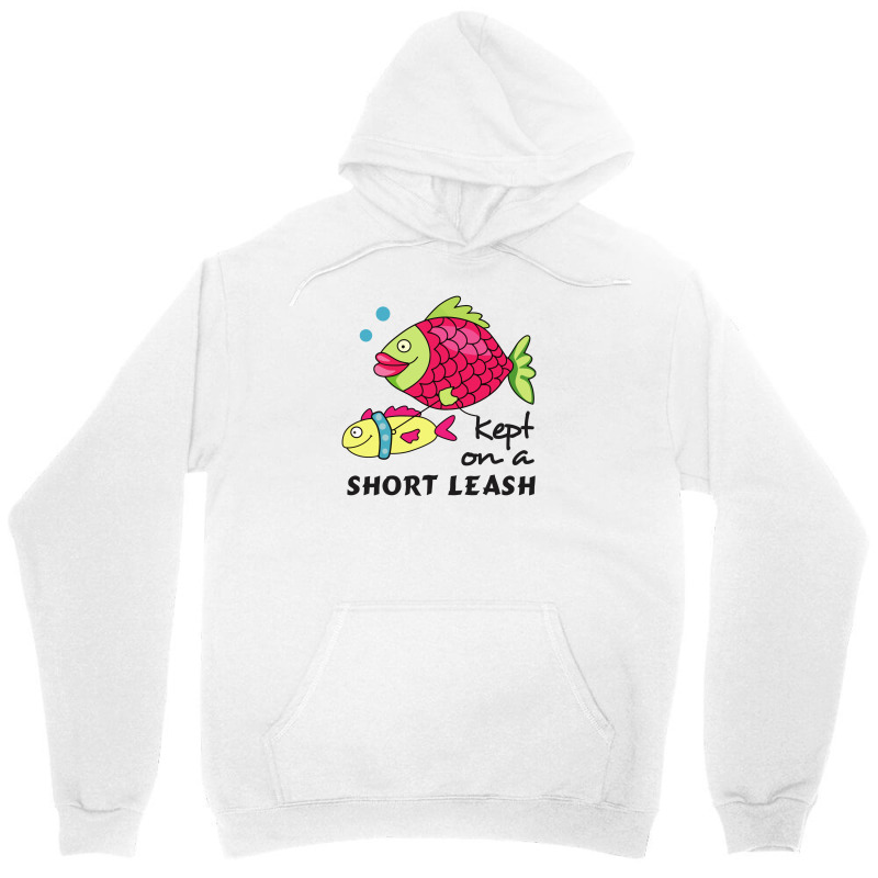 Funny Keep On A Short Leas Fish Unisex Hoodie | Artistshot